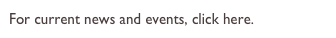 For current news and events, click here.